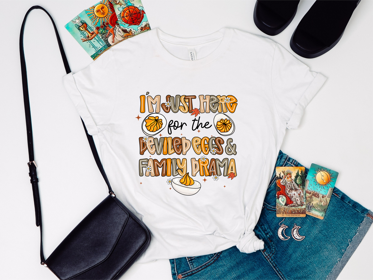 I’m Just Here for the Deviled Eggs & Family Drama Women’s Thanksgiving T-Shirt